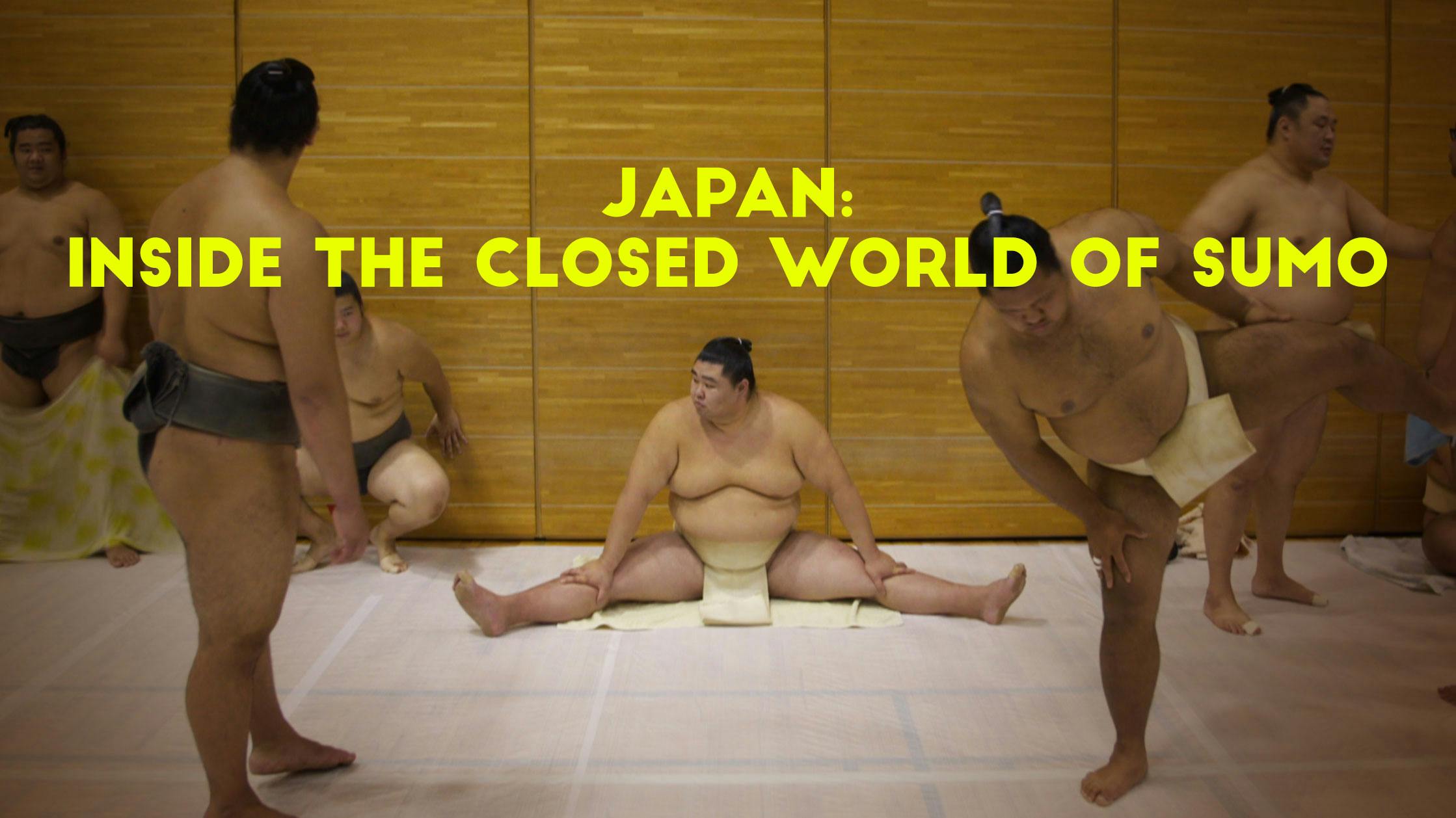 Japan: Inside The Closed World of Sumo