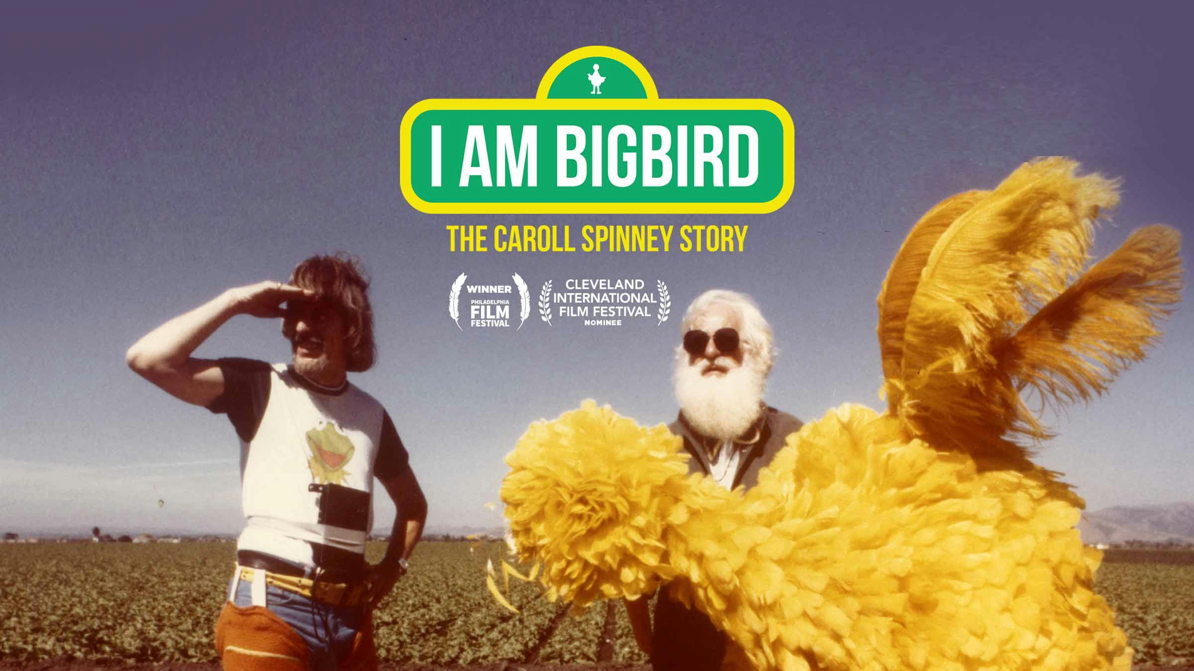 I Am Big Bird: The Caroll Spinney Story