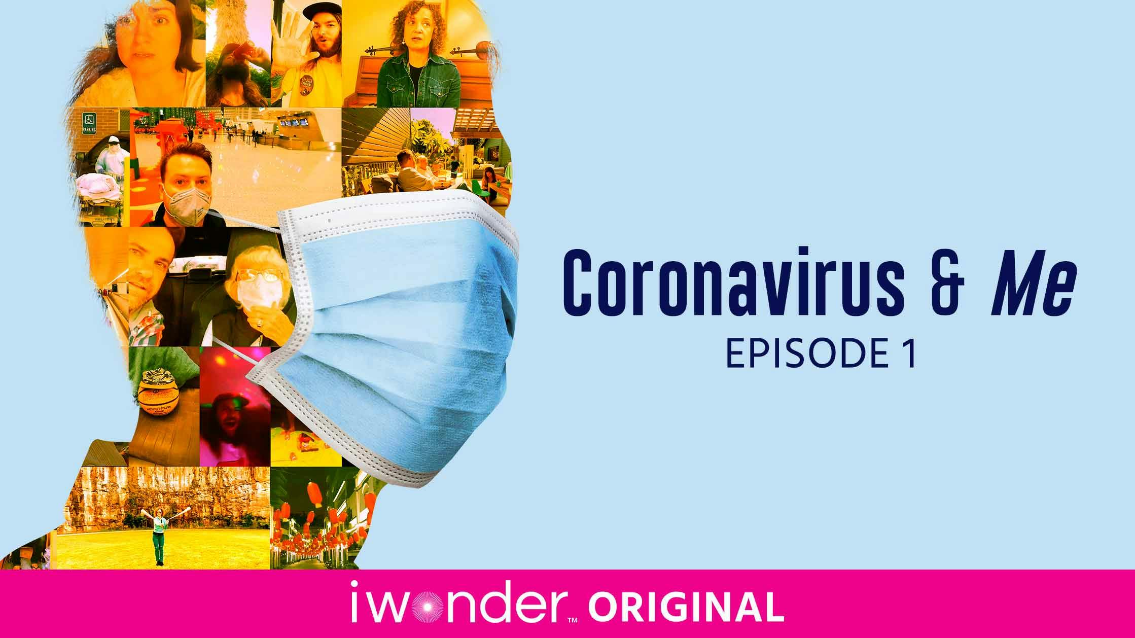 Coronavirus & Me Part 1