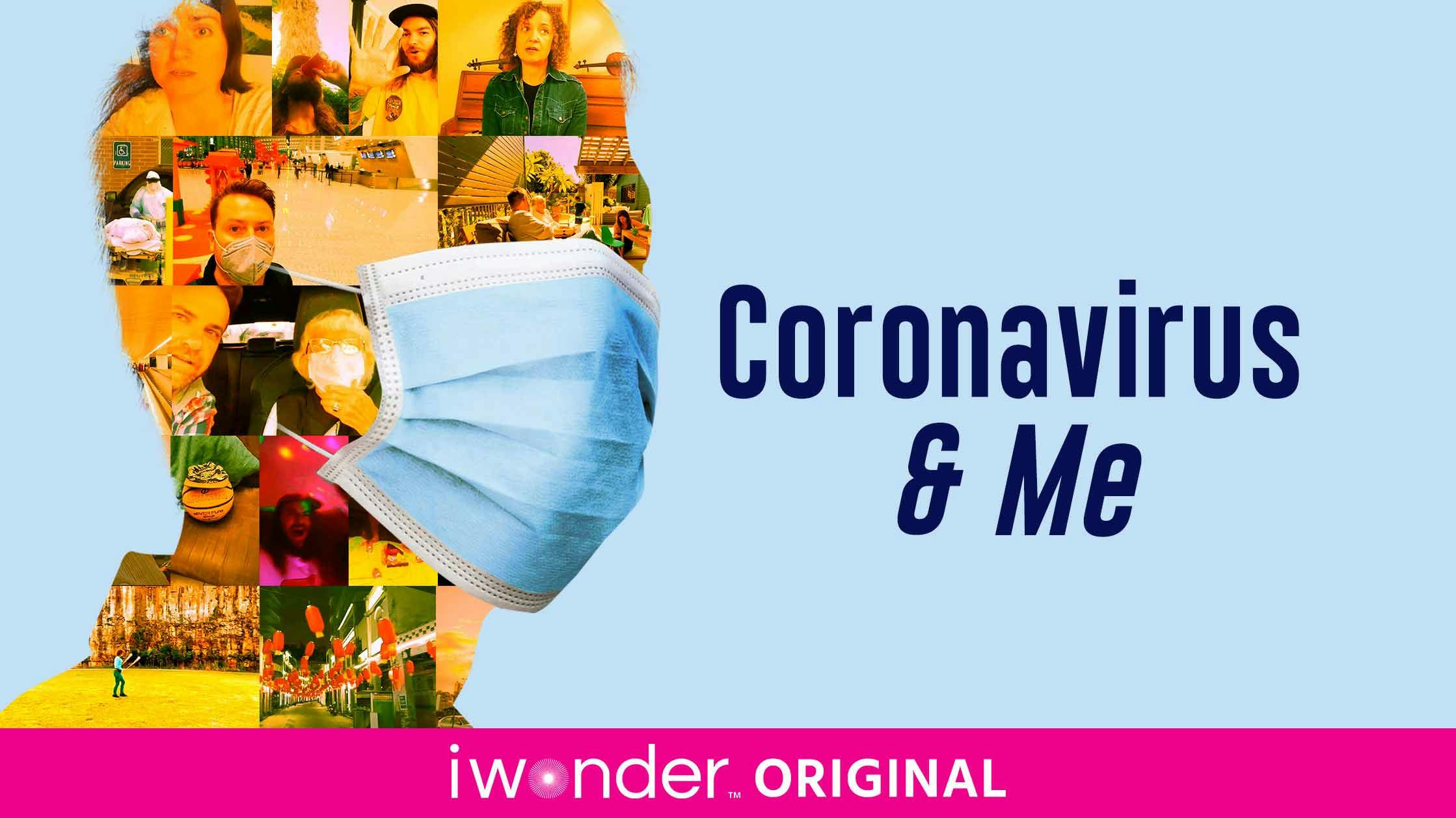 Coronavirus & Me