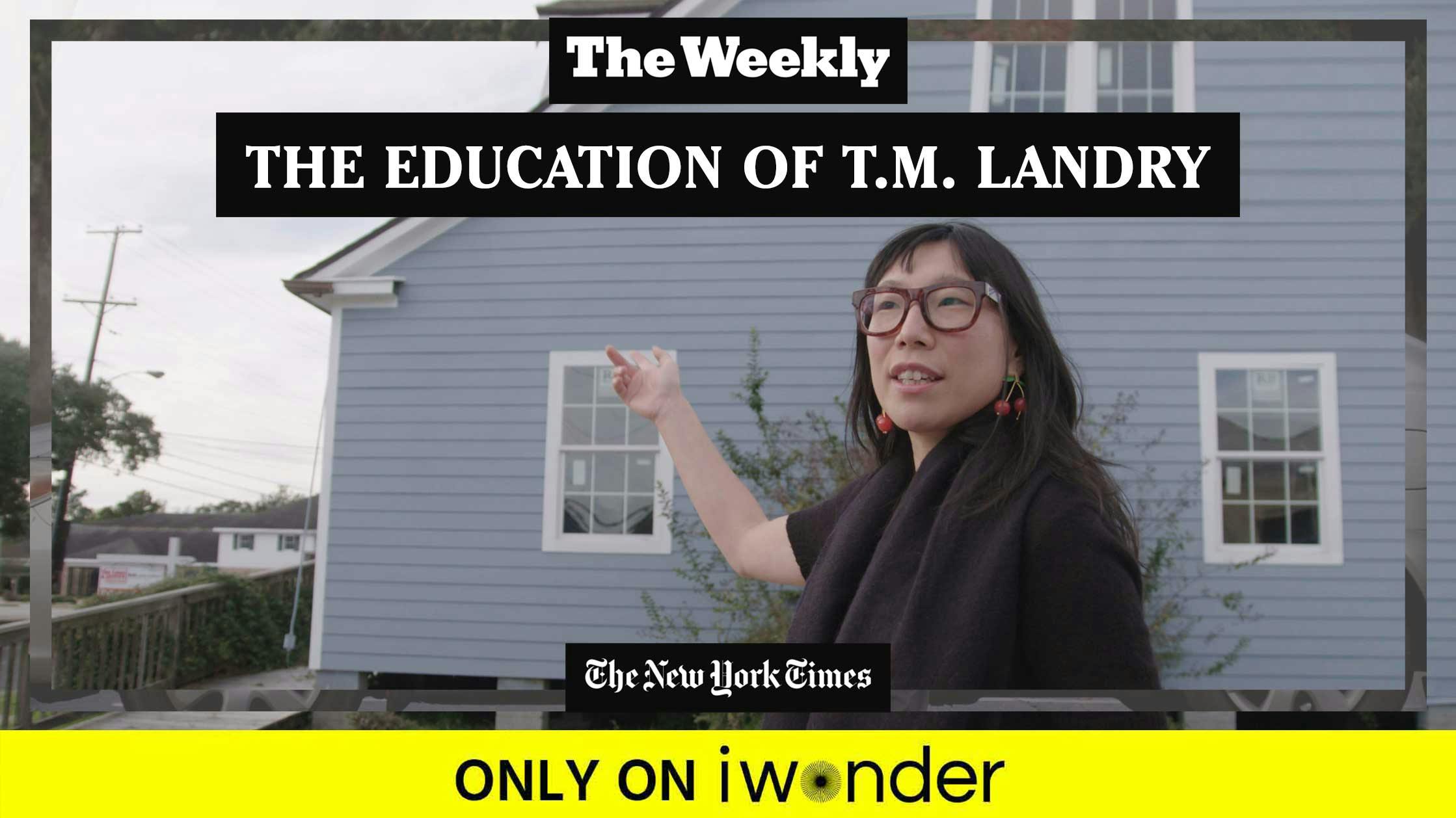 The Weekly: The Education of T.M. Landry