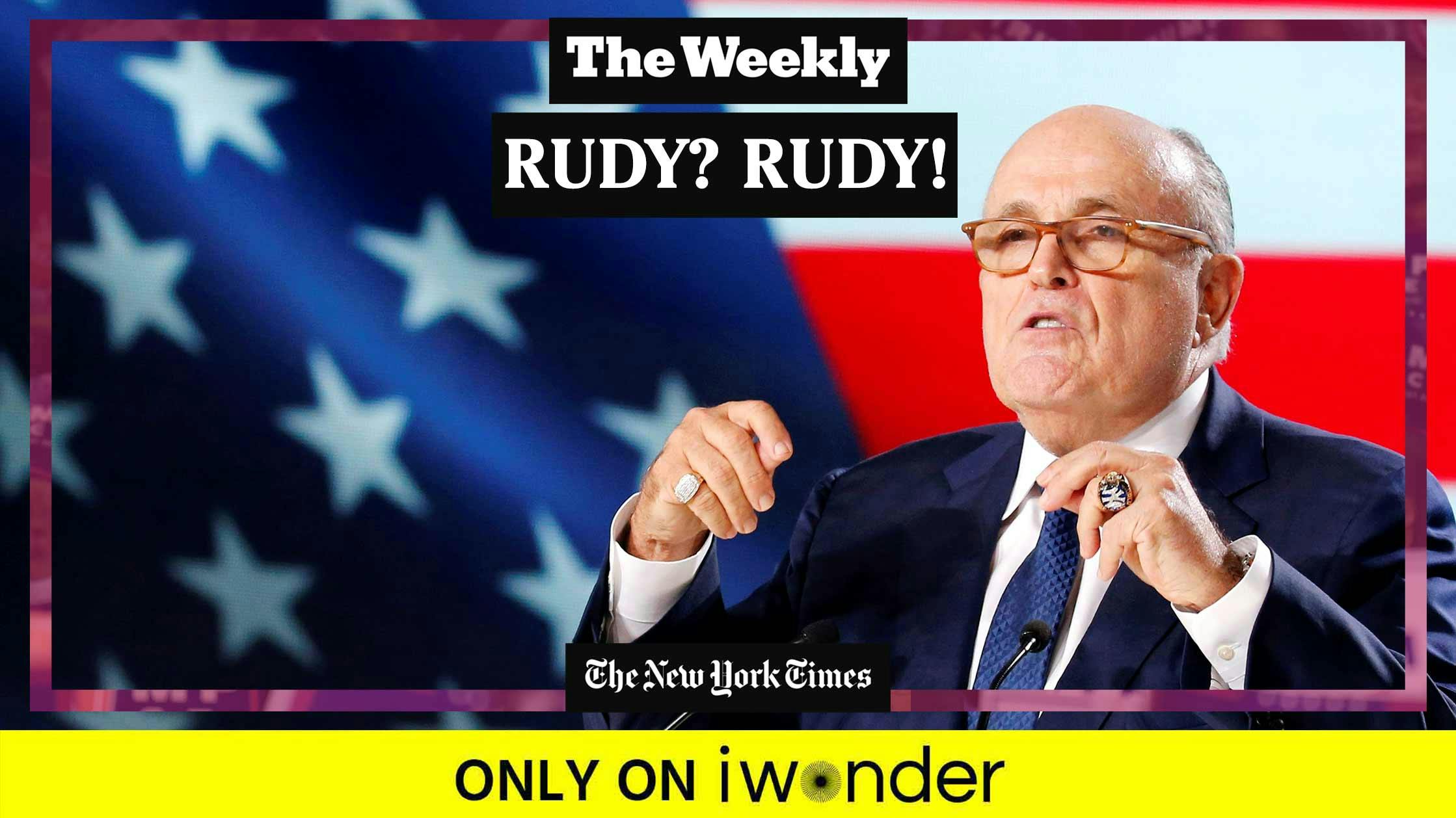 The Weekly: Rudy? Rudy?