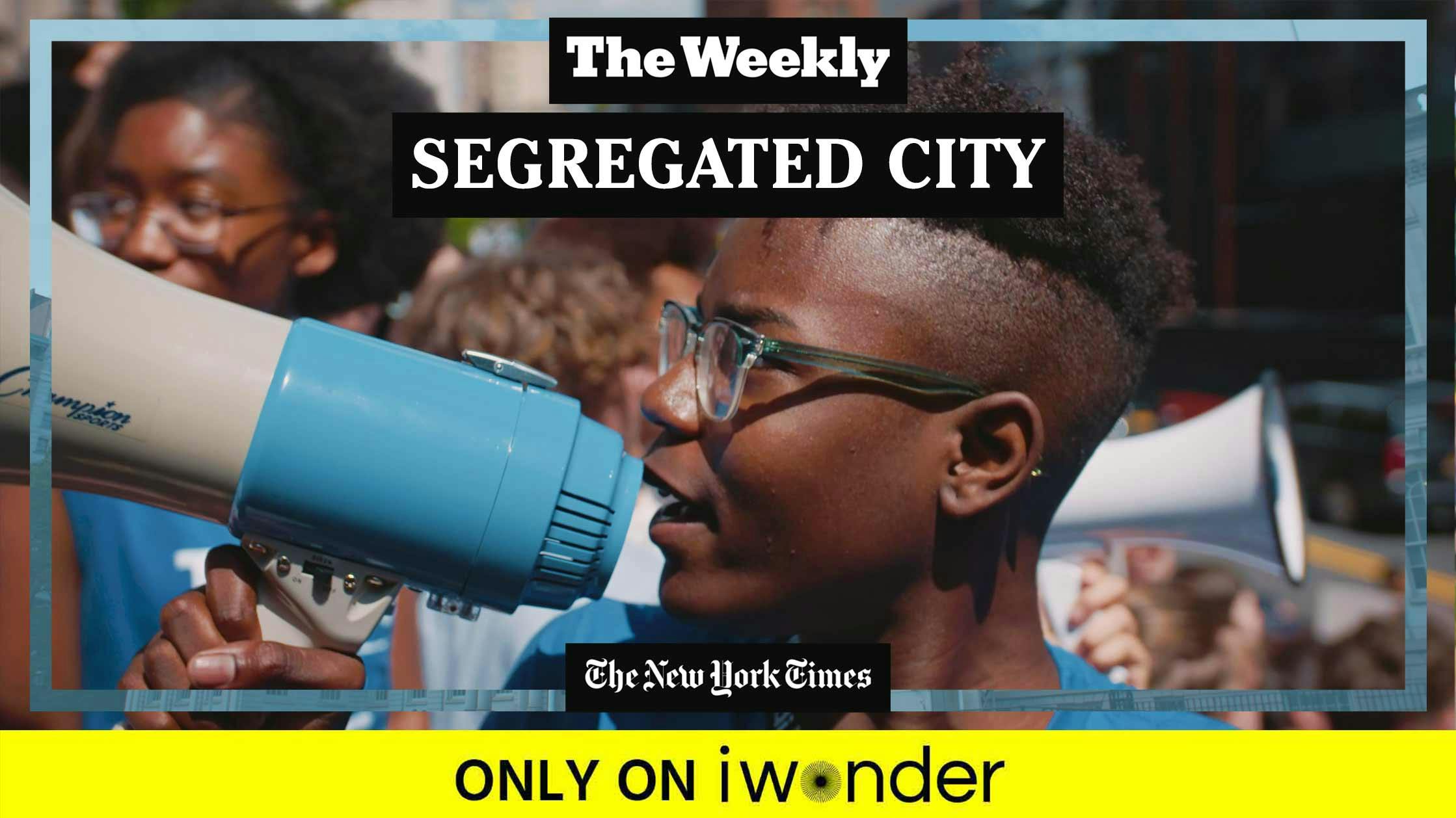 The Weekly: Segregated City