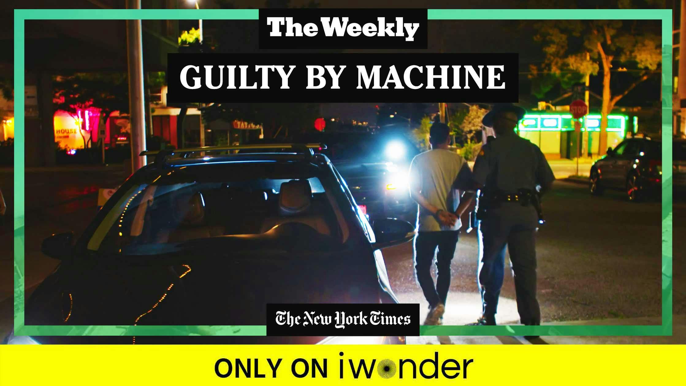 The Weekly: Guilty By Machine