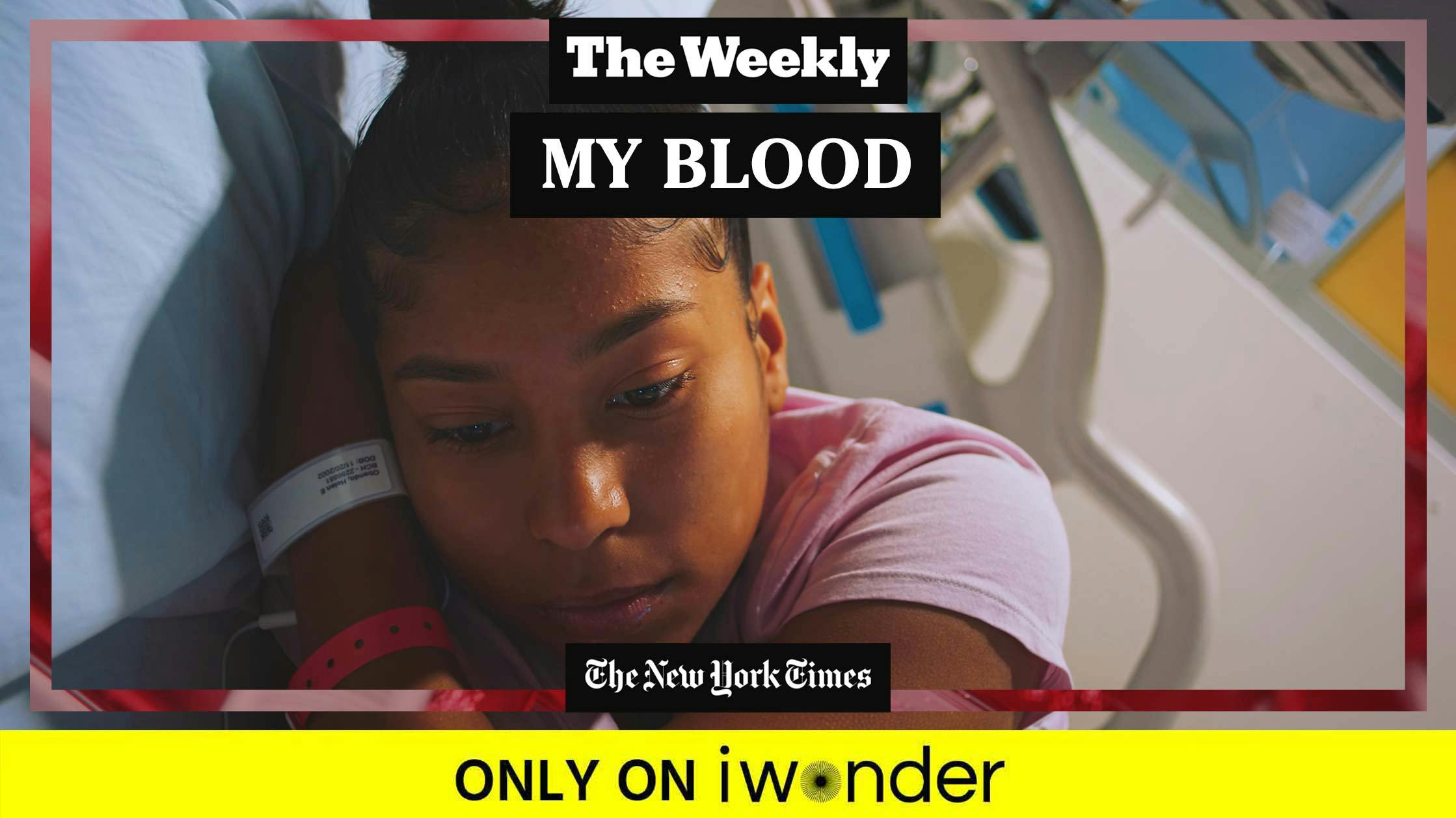 The Weekly: My Blood
