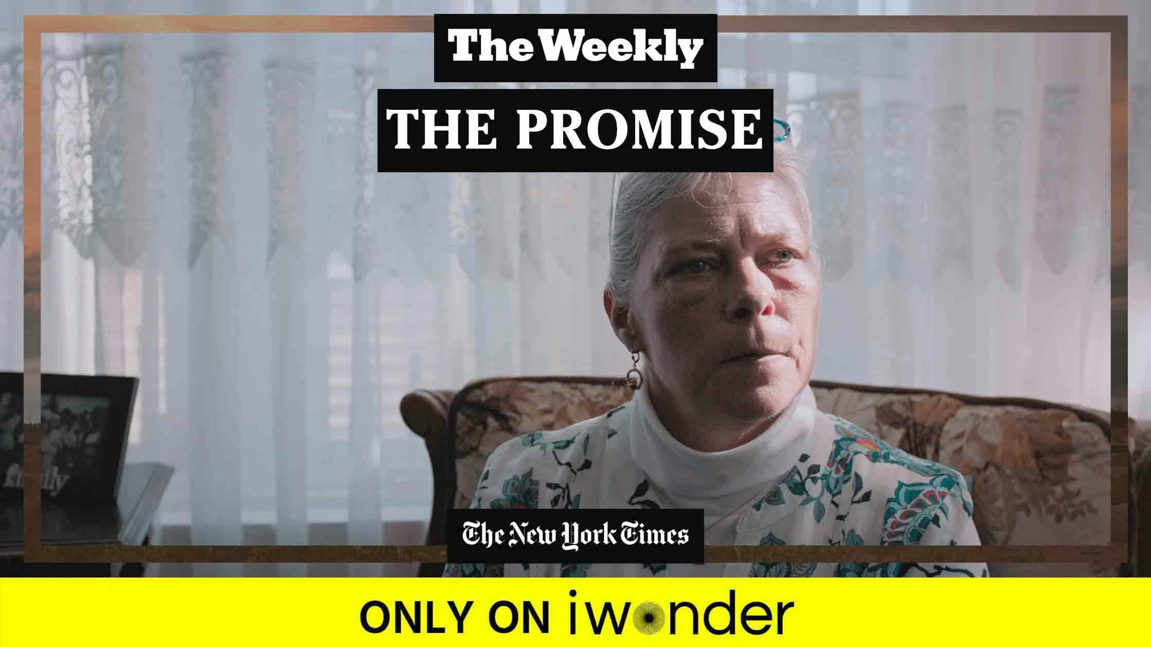The Weekly: The Promise