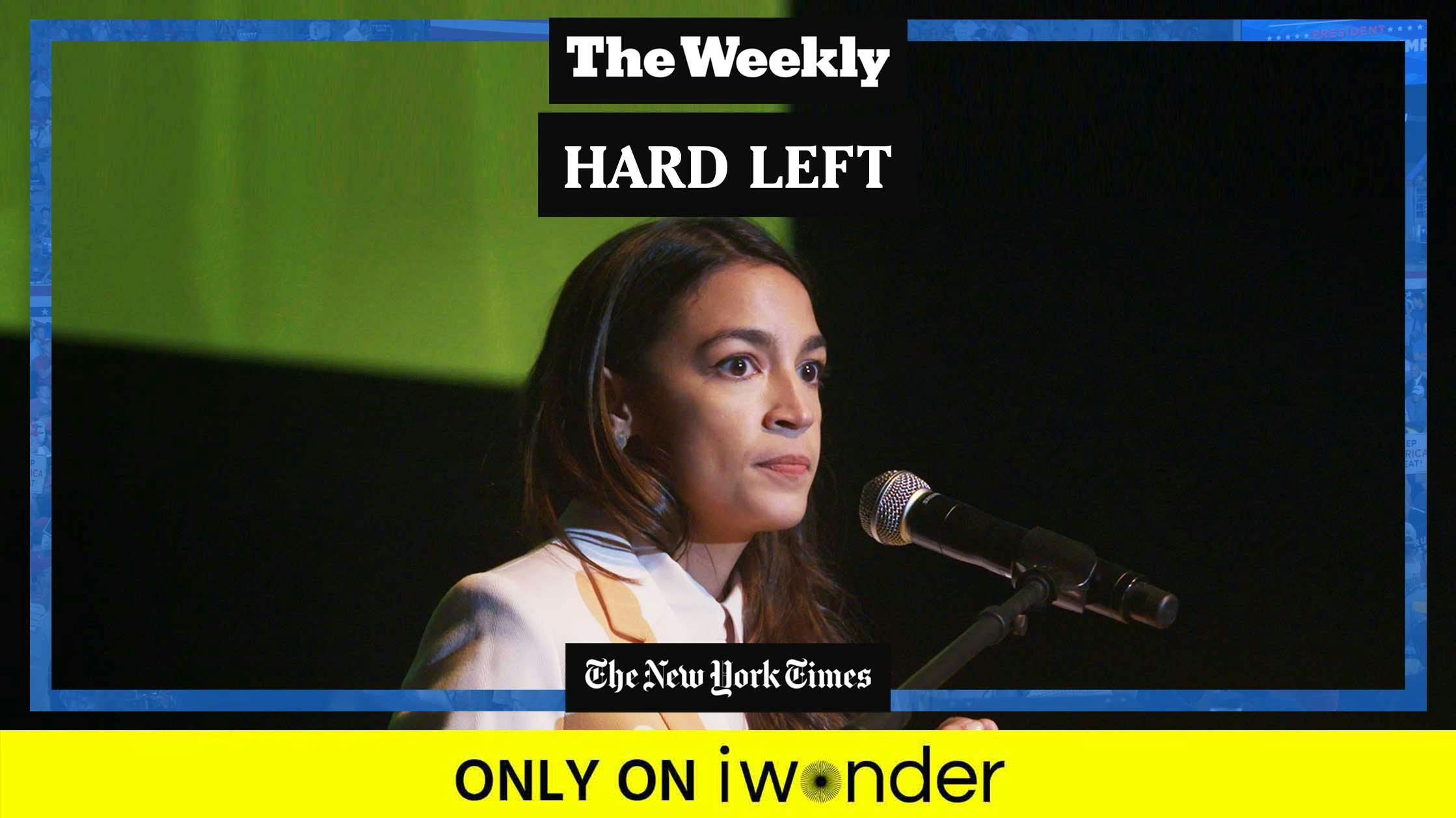 The Weekly: Hard Left