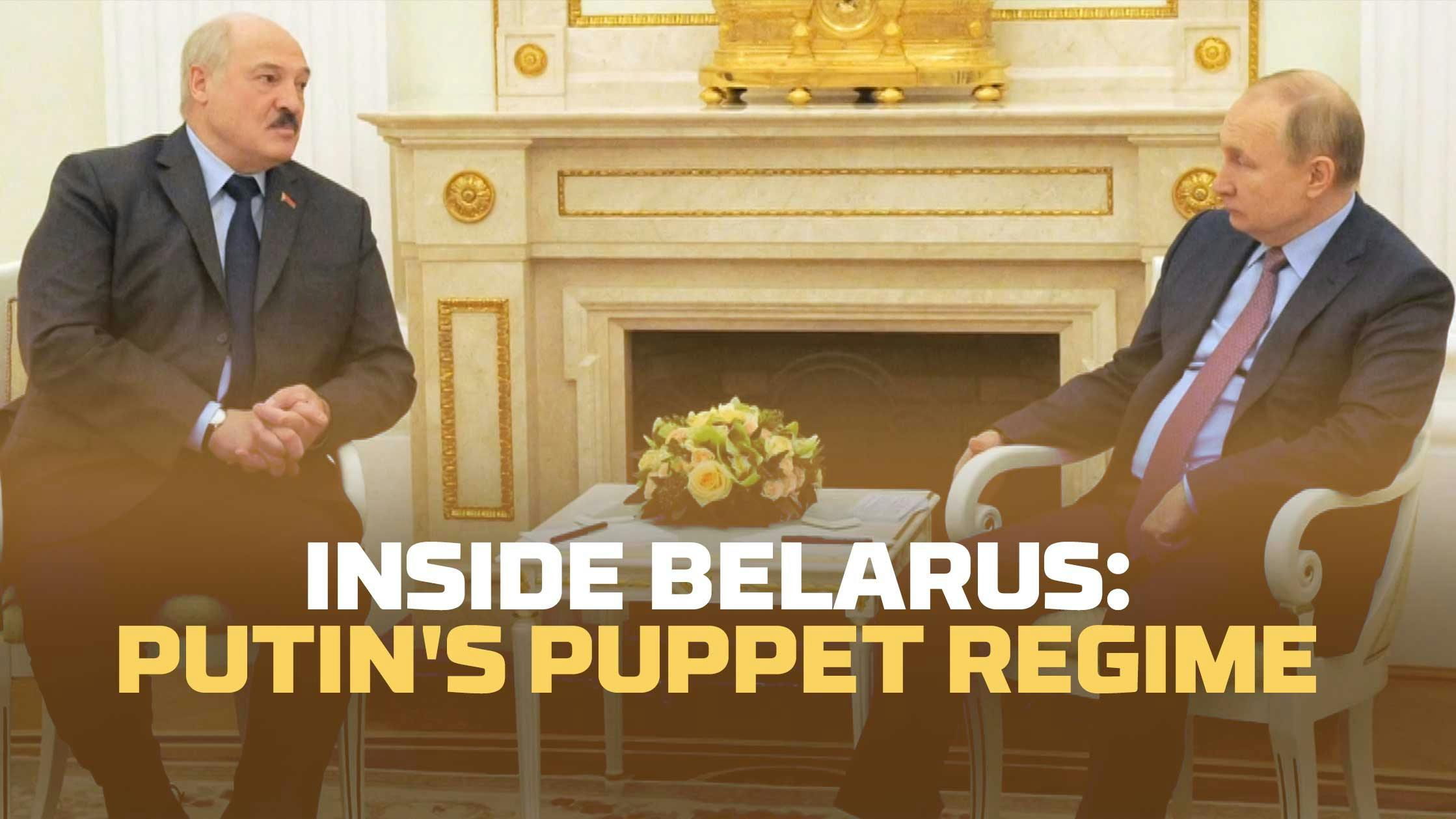 Inside Belarus: Putin's Puppet Regime