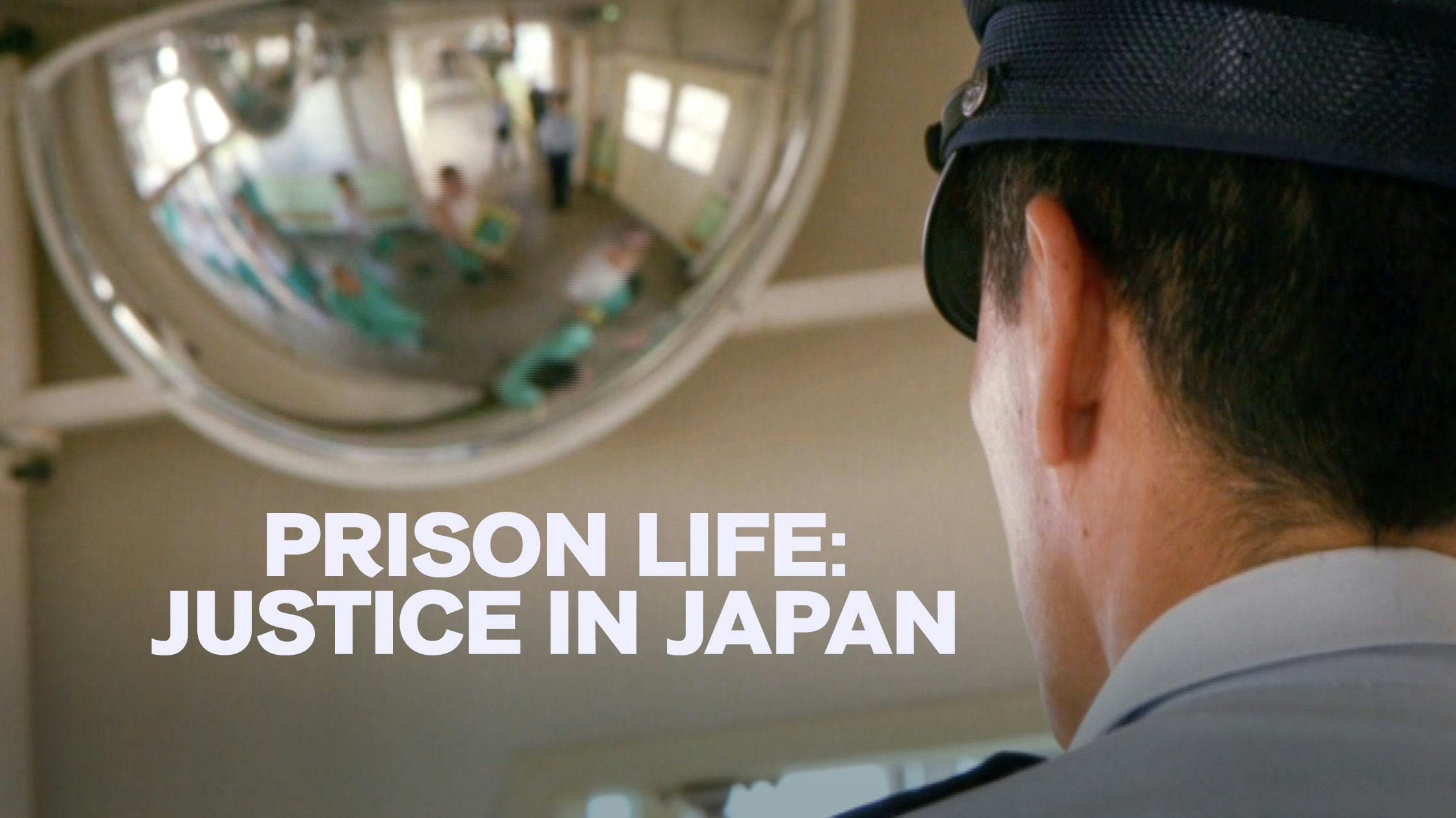 Prison Life: Justice In Japan