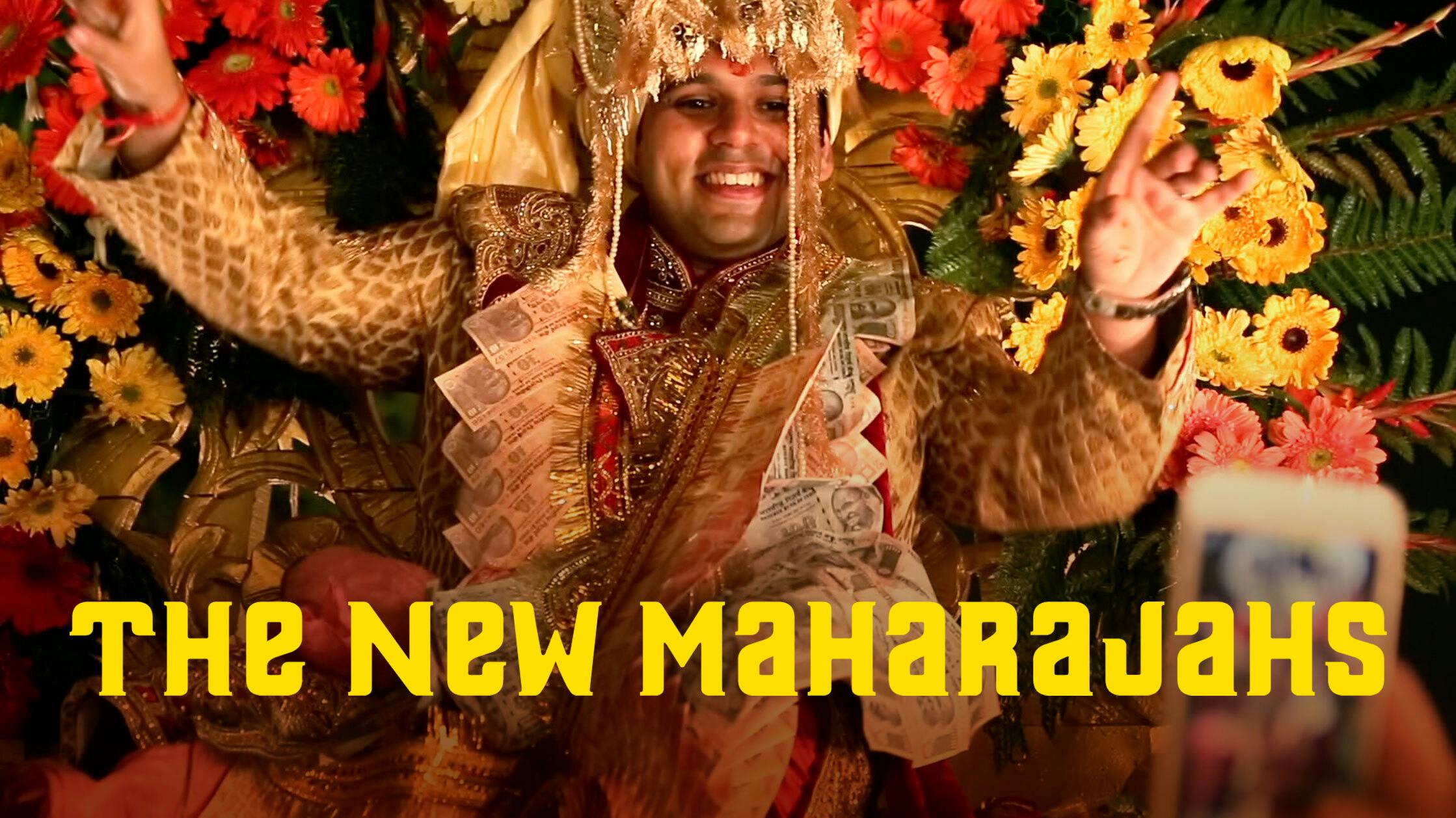The New Maharajahs