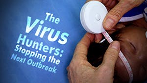 The Virus Hunters: Stopping The Next Outbreak