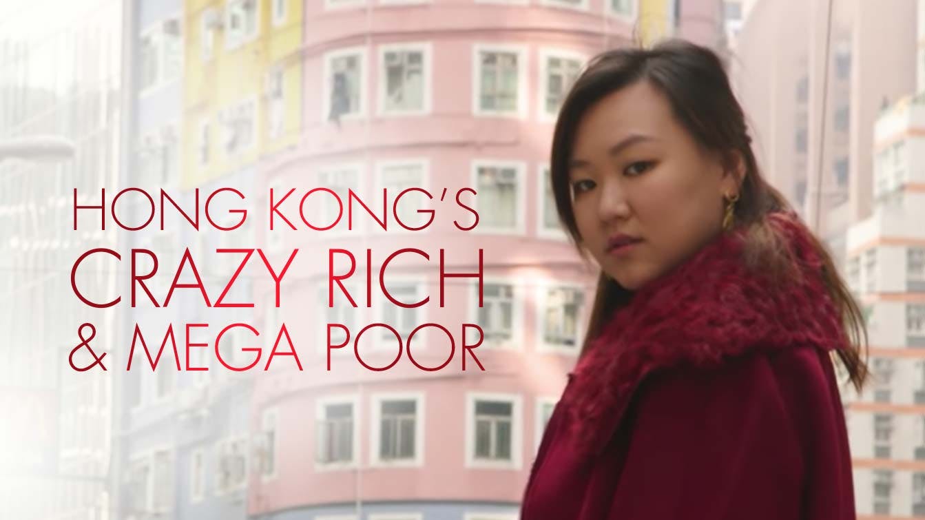 Hong Kong's Crazy Rich and Mega Poor