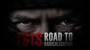 ISIS: Road to Radicalisation