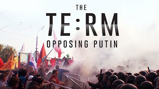 The Term: Opposing Putin