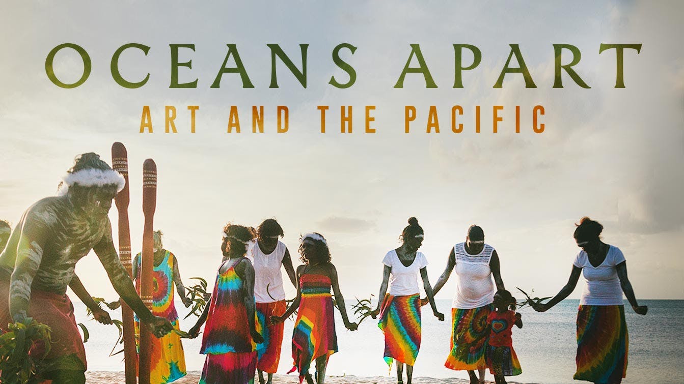 Oceans Apart: Art and the Pacific