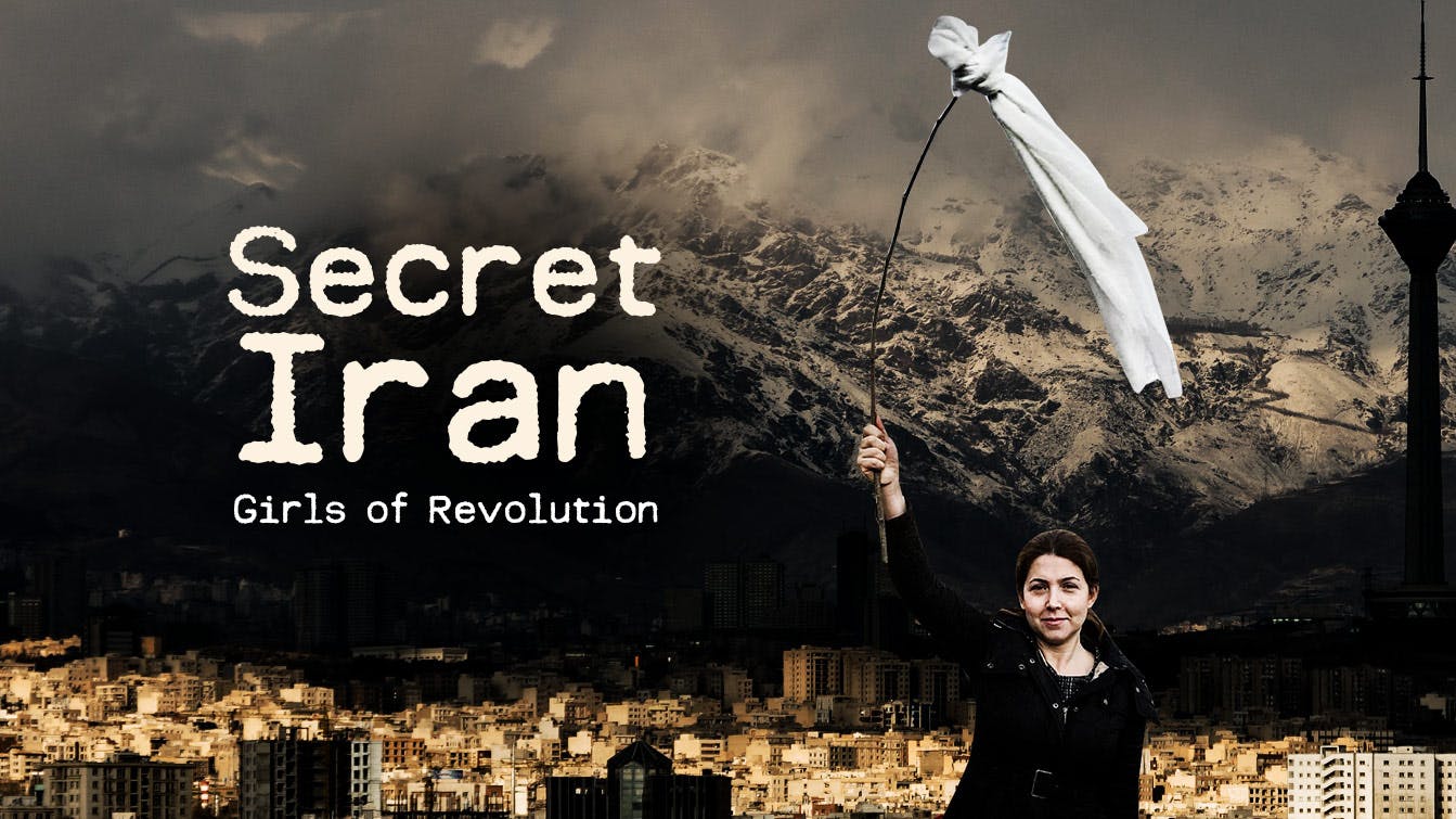 Secret Iran - Girls of Revolution Street