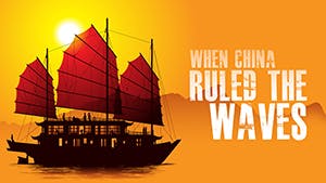 When China Ruled the Waves