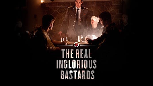 The Real Inglorious Bastards