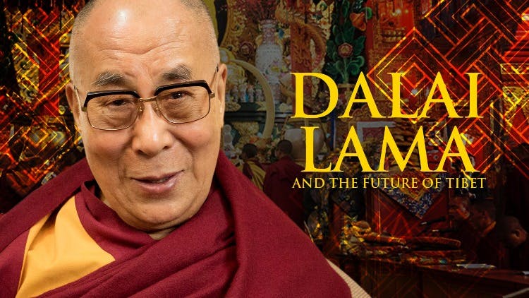 Dalai Lama and the Future of Tibet