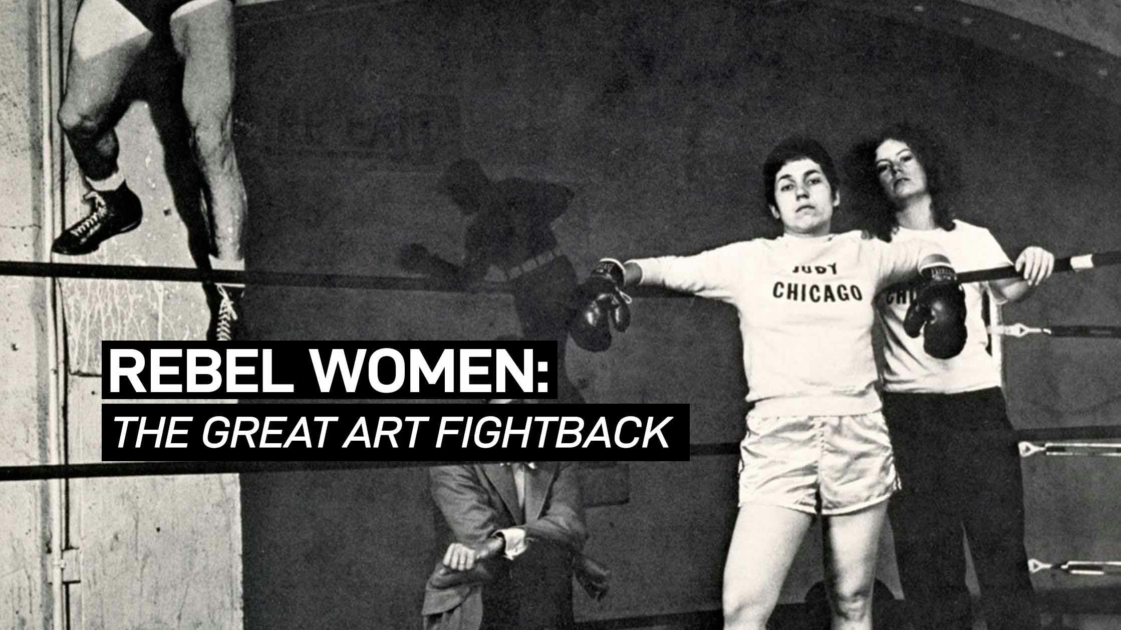 Rebel Women: The Great Art Fightback