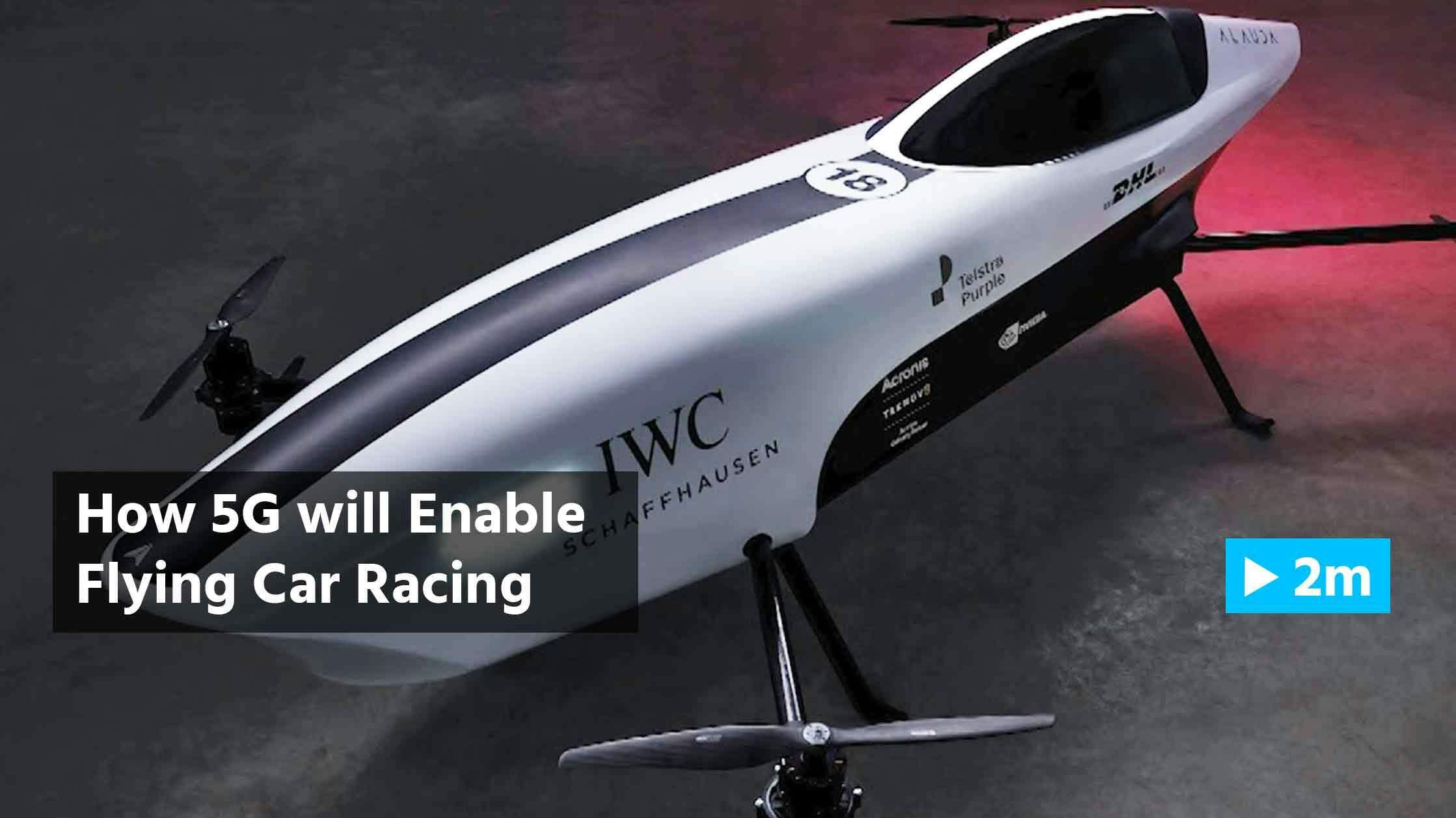 Reuters Report: How 5G will enable flying car racing
