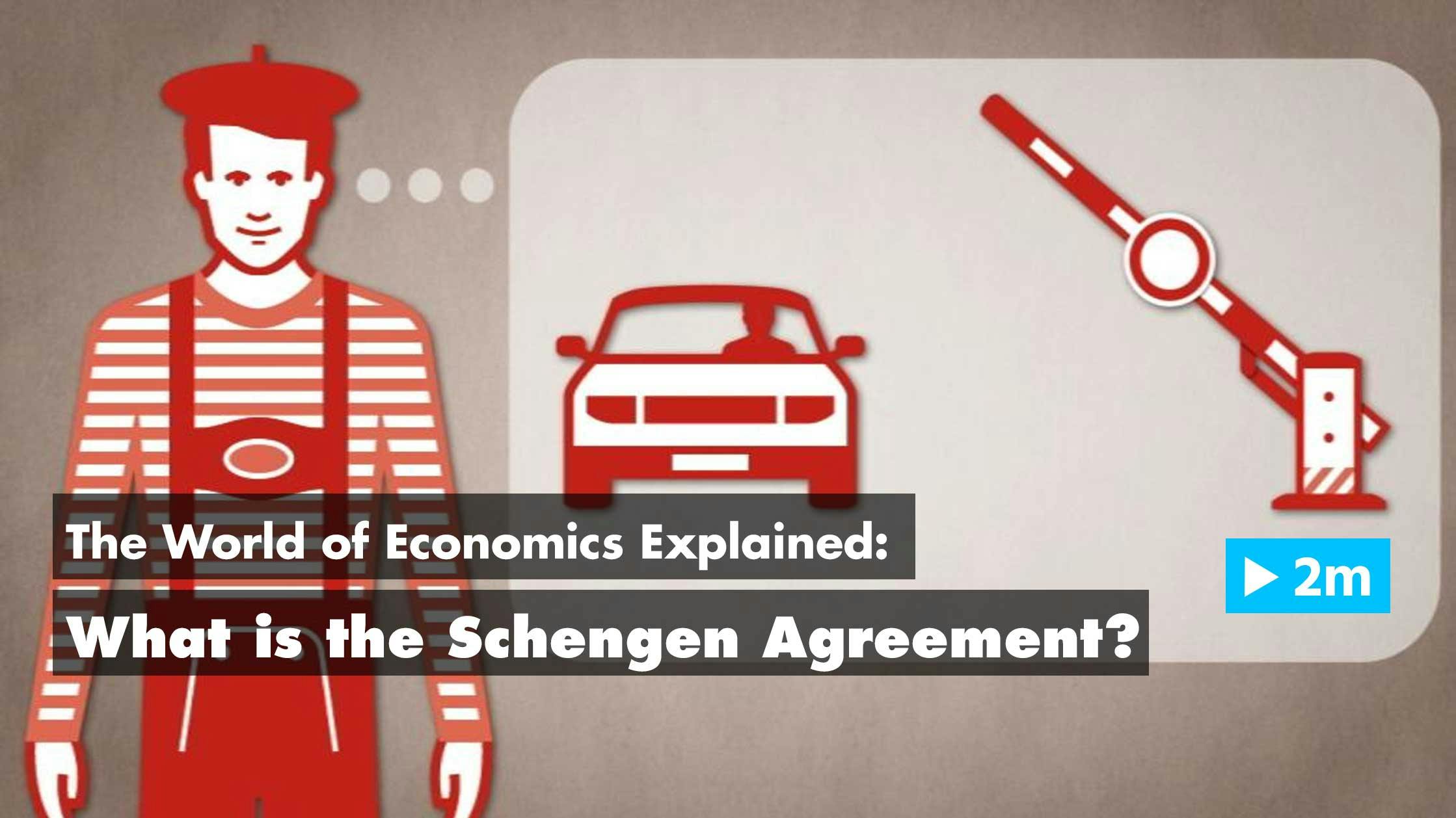 The World of Economics Explained: What is the Schengen Agreement?