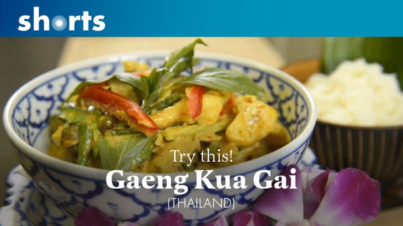 Try This! Gaeng Kua Gai, Thailand