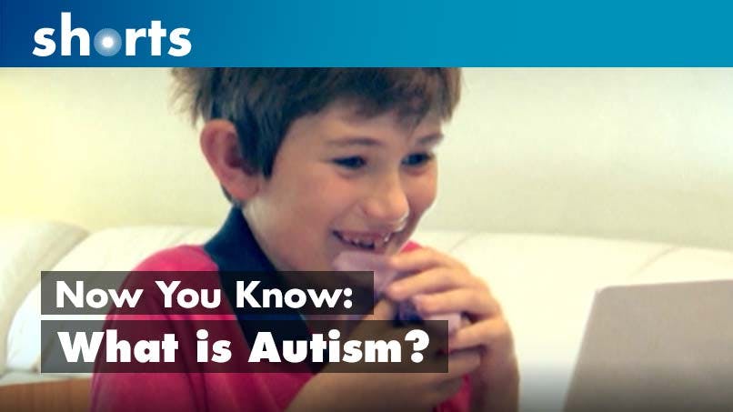 Now You Know: What is autism?