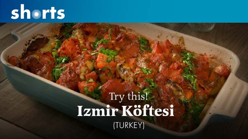 Try This! Izmir Koftesi, Turkey