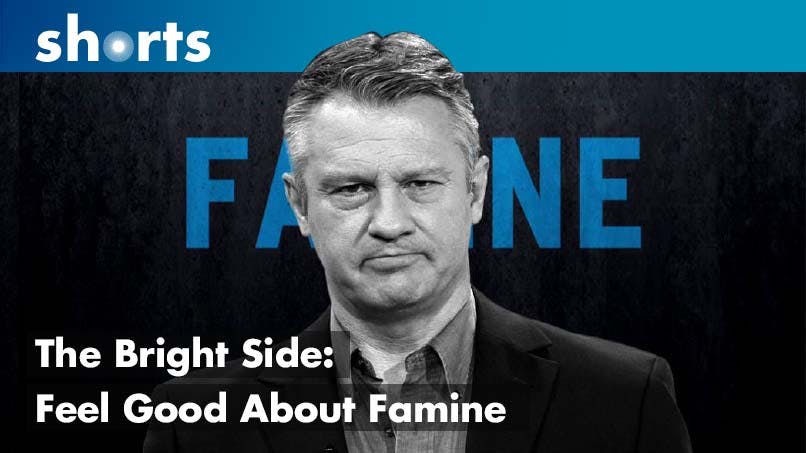 The Bright Side: Feel Good About Famine