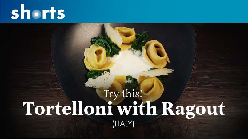 Try This! Tortelloni with Ragout, Italy