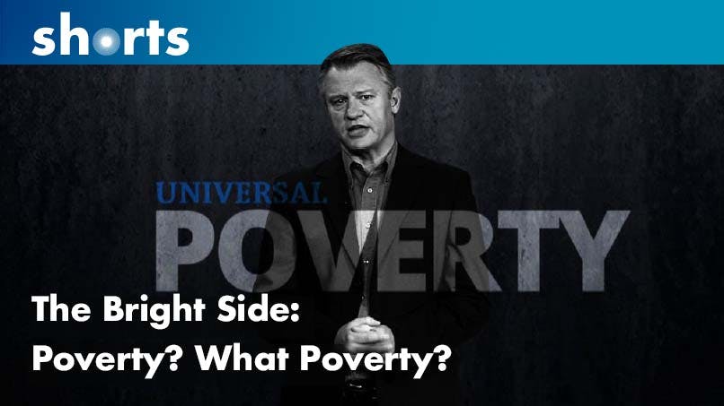The Bright Side: Poverty, What Poverty?