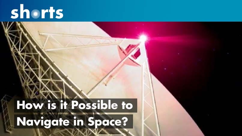 Now You Know: How is it possible to navigate in space?
