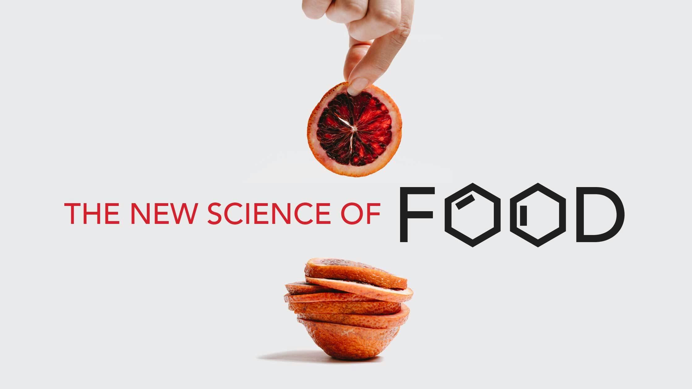 The New Science Of Food